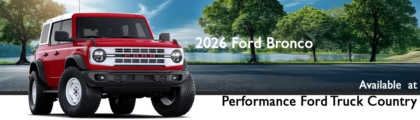 The 2026 Ford Bronco At Performance Ford Truck Country