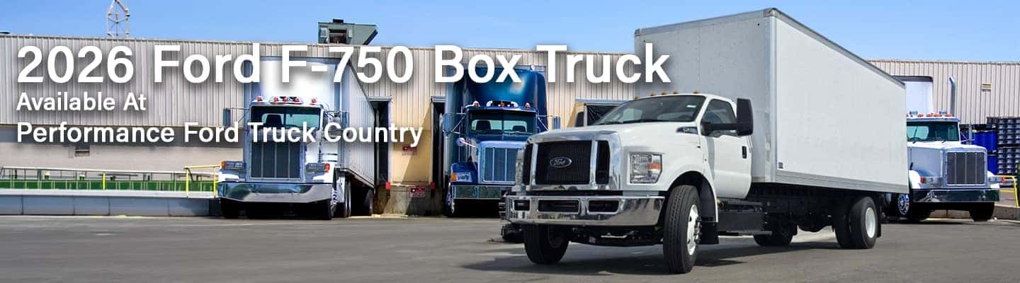 2025 Ford F-750 Box Truck At Performance Ford Truck Country
